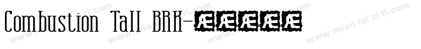 Combustion Tall BRK字体转换